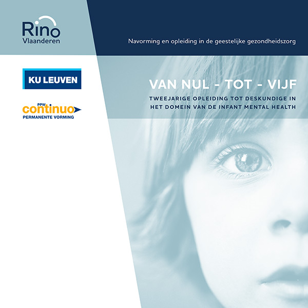 RINO Vlaanderen | 'Van nul tot vijf' - 2-jarige opleiding tot deskundige in het domein van de Infant Mental Health